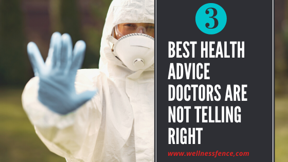 3 Best Health Advice Doctors Are Not Telling Right